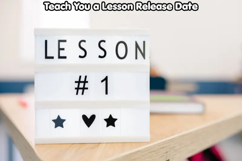 teach you a lesson release date